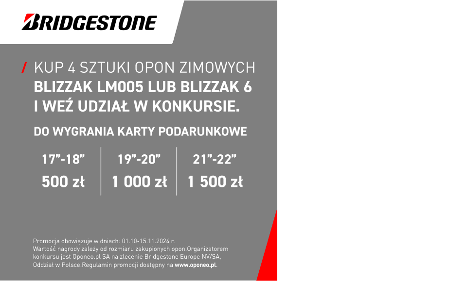 Kup komplet opon zimowych Blizzak LM005 marki Bridgestone, a następnie odpowiedz na pytanie by wziąć udział w konkursie o nawet 1500zł! Wejdź na stronę i dowiedz się więcej o konkursie!