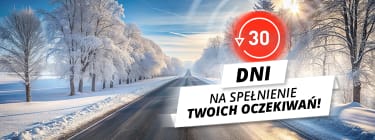 Promocja 30 dni na spełnienie Twoich oczekiwań